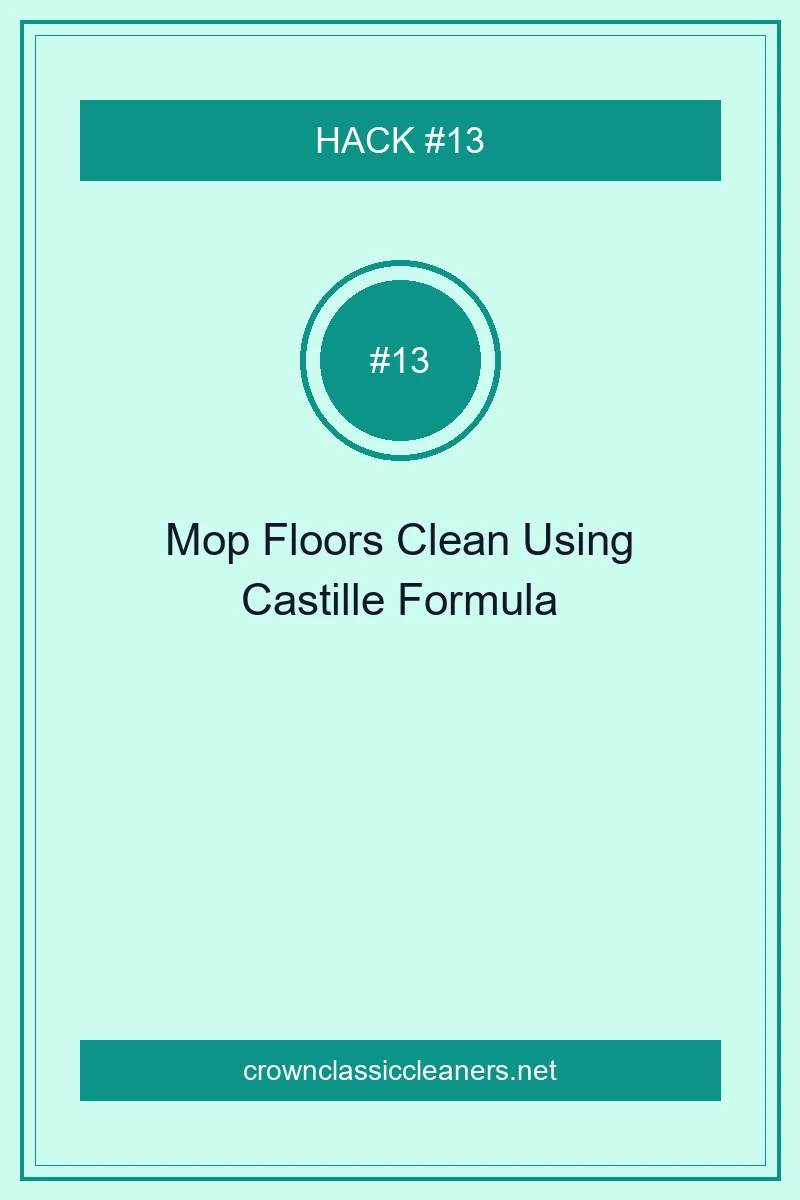 15 Pro Cleaning Tips to Reset Every Room in Record Time 15 Mop Floors Crystal-Clean Using Concentrated Castille Formula Solutions - cleaning tips (AI Generated Image)
